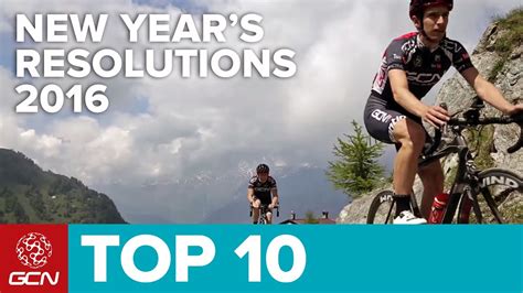 Top 10 New Years Resolutions For Cyclists 2016 Youtube
