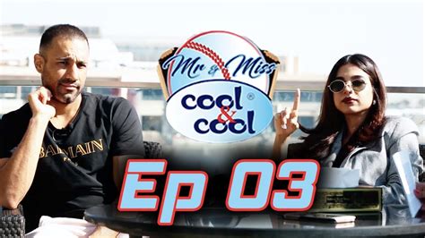 Mr And Miss Cool And Cool Episode 3 Ravi Bopara And Sonia Hussain Hbl