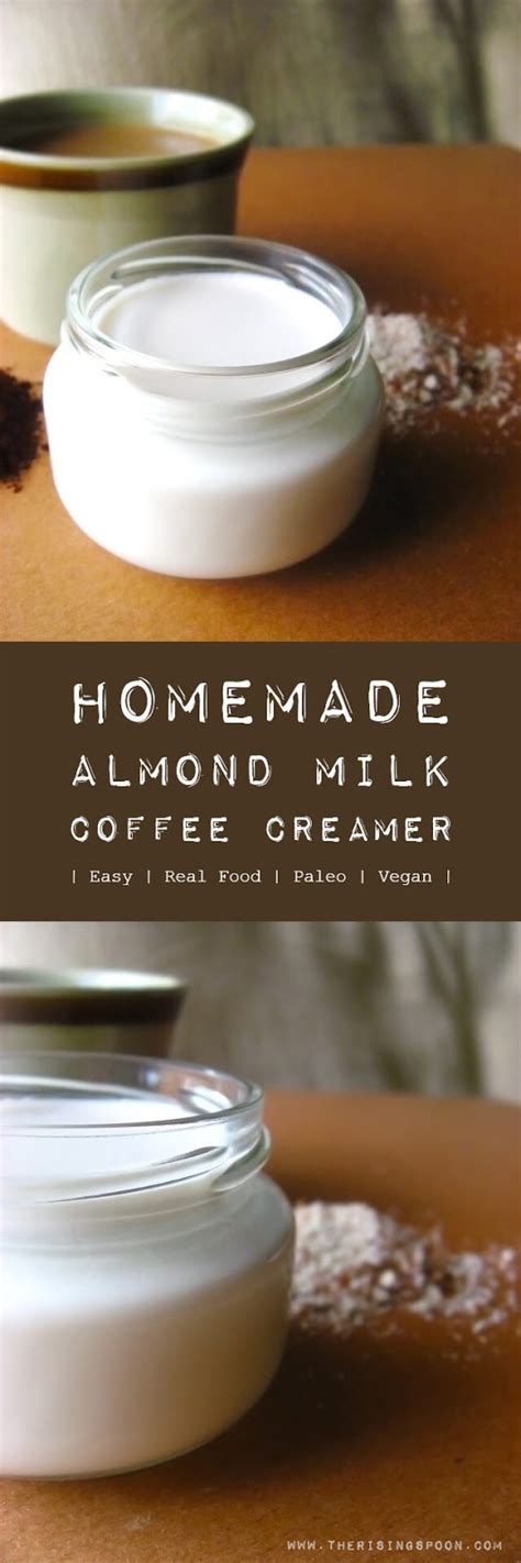How To Make Homemade Almond Milk Coffee Creamer The Rising Spoon