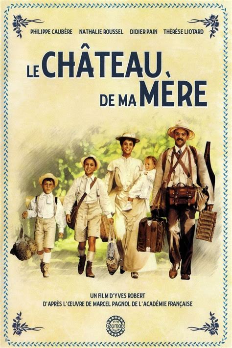 Le Chateau De Ma Mère Film - Affiches, posters et images de Le Château de ma mère (1990)