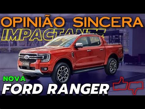 Nova Ford Ranger Melhor Picape Novos Equipamentos Pre O