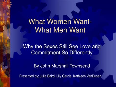 Ppt Why The Sexes Still See Love And Commitment So Differently By John Marshall Townsend