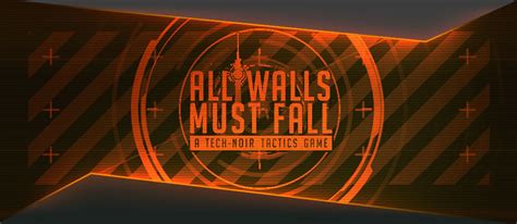 All walls must fall is one. All Walls Must Fall by inbetweengames