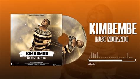 Rose Muhando Kimbembe Official Music Audio Sms Skiza 7636519 To 811