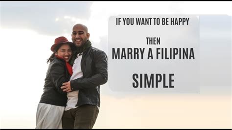 filipina foreigner relationship l marrying filipina is shortcut to happiness youtube