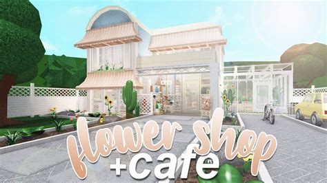Roblox Bloxburg Flower Shop And Cafe 180k Youtube