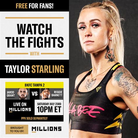 Taylor Starling Free Watchparty Bkfc Tampa July Only On Millions Co Millions