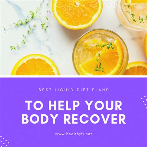 Best Liquid Diet Plans To Help Your Body Recover Best Liquid Diet