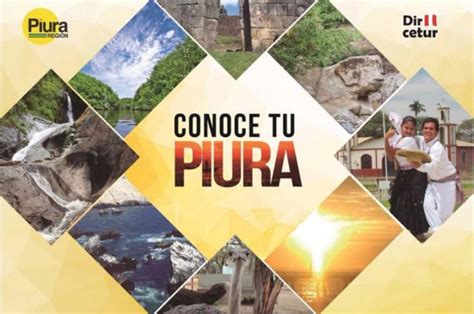 Lanzarán Campaña Conoce Tu Piura Para Fortalecer El Turismo Interno