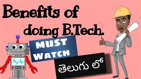 Benefits Of Doing Btech 2020 One Must Know Advantages Of