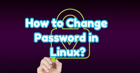 How To Change Password In Linux Vrogue Co