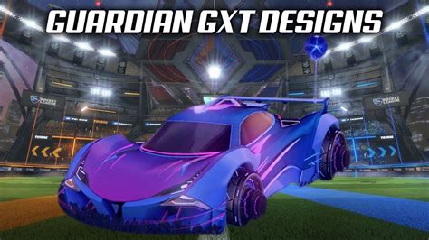 Guardian Gxt Car Designs Rocket League Youtube