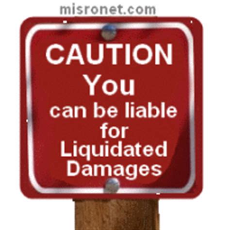 While liquidated damages provisions can have advantages, they are not always enforceable. Liquidated Damages Interpretation in Construction Contract