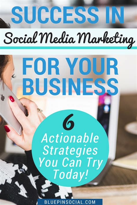 Use These 6 Actionable Social Media Strategies To Make Your Business