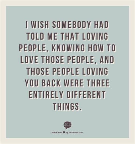 I Wish Somebody Had Told Me That Loving People Knowing How To Love