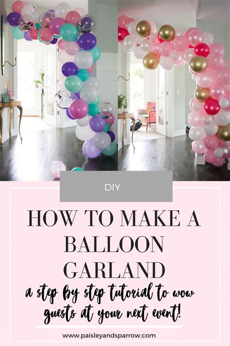 How To Make Diy Balloon Garland Easy Tutorial Paisley And Sparrow