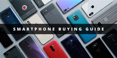 Smartphone Buying Guide Things To Know Before Buying A New Smartphone