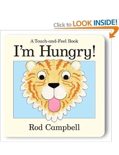 Im Hungry Uk Rod Campbell Books With Images Touch And