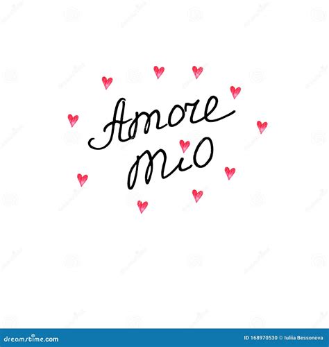 Amore Mio Hand Lettering Of Valentines Day Isolated On White