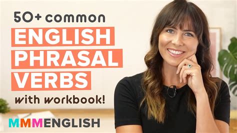 50 Common English Phrasal Verbs With Workbook Mmmenglish