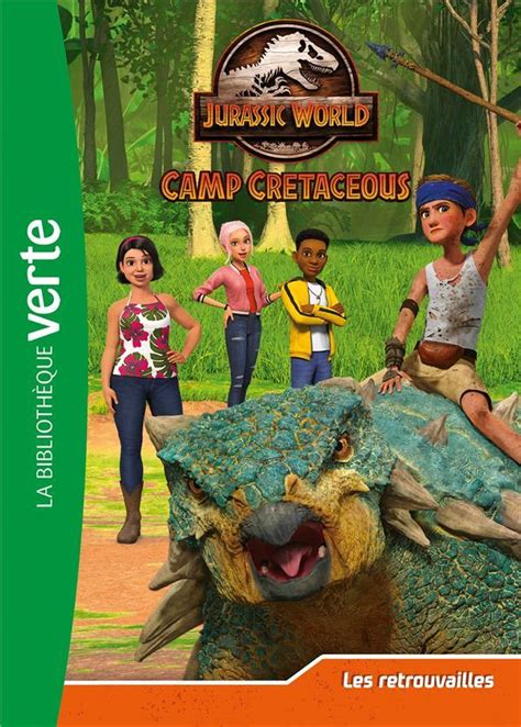 Jurassic World La Colo Du Cr Tac T Les Retrouvailles Livre