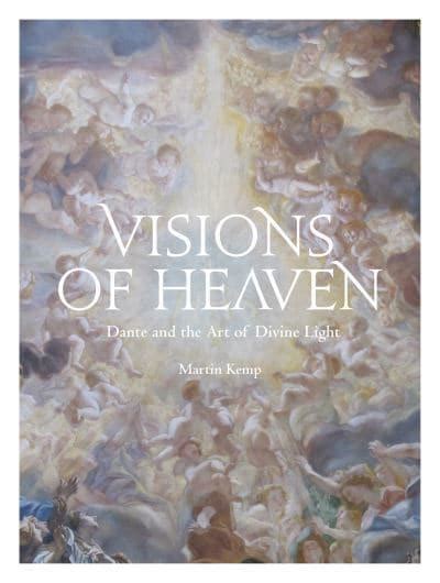 Visions Of Heaven Martin Kemp 9781848224674 Blackwells