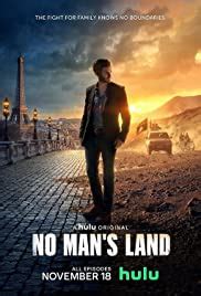 In hulu's new series no man's land, a frenchman finds himself embedded with the ypj while he tries to find his sister. Watch No Man's Land (2020) - Season 1 Online free - Fmovies