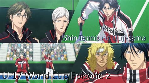 Shin Tennis no Ouji sama U 17 World Cup Episode 2 English Sub 新テニスの