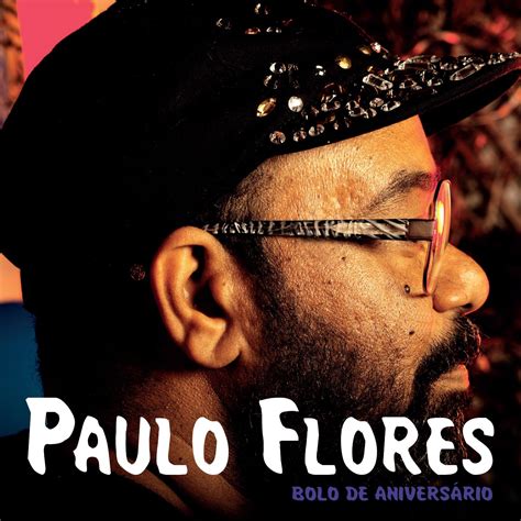 Paulo Flores 11 álbuns Da Discografia No Letrasmusbr