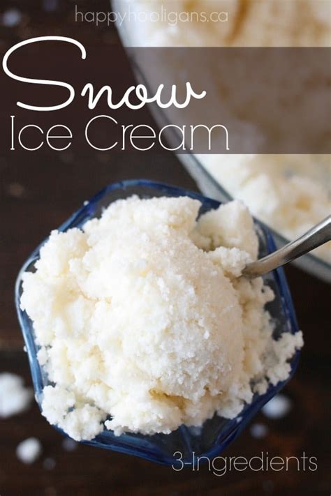 3 Ingredient Snow Ice Cream Made With Real Snow Happy Hooligans