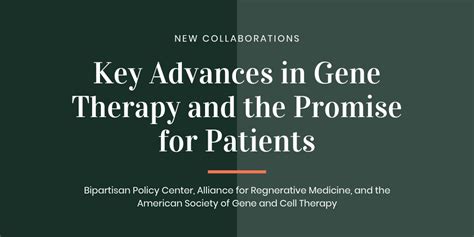 Key Advances In Gene Therapy And The Promise For Patients Asgct American Society Of Gene