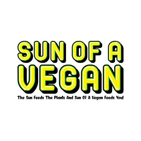 Vegan Sun Of A Vegan