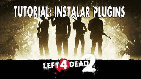 L4d2 Tutorial Como Instalar Plugins A Left 4 Dead 2 Steam No