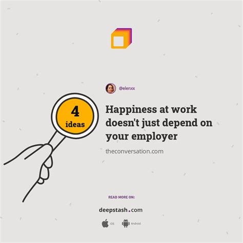 Happiness At Work Doesnt Just Depend On Your Employer Deepstash