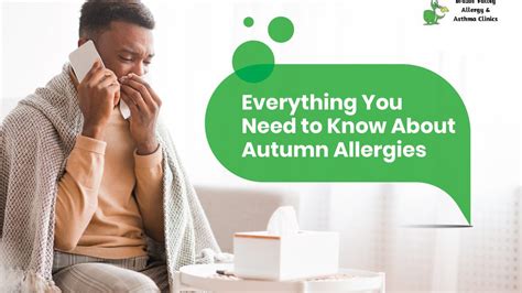 Everything You Need To Know About Autumn Allergies