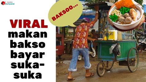 Check spelling or type a new query. Viral Pedagang Bakso Tak Patok Harga Dagangannya - YouTube