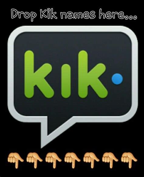 drop your kik name here lol kik messenger app kik