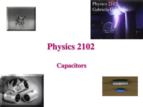 Ppt Physics 2102 Powerpoint Presentation Free Download Id2182507