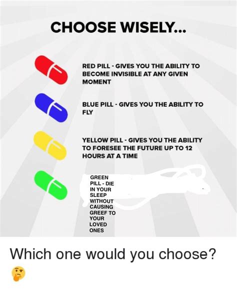 Choose Wisely Choose One Pill Know Your Meme