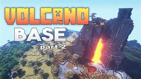 Minecraft Volcano Base Part 2 Youtube