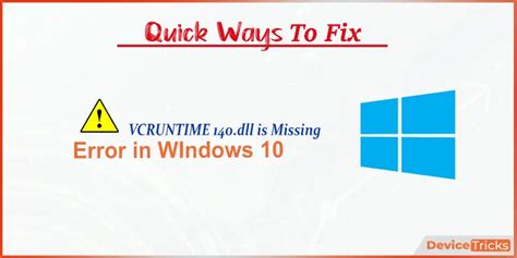 How To Fix Vcruntime Dll Is Missing Error In Windows Device Tricks