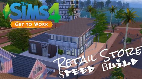 The Sims 4 Retail Speed Build Collab With Simsforlife Youtube