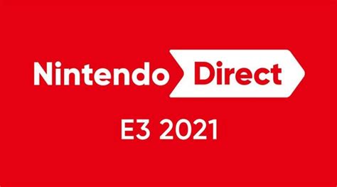 By josh brown february 16, 2021. NINTENDO DIRECT E3 2021 - Inside The Game