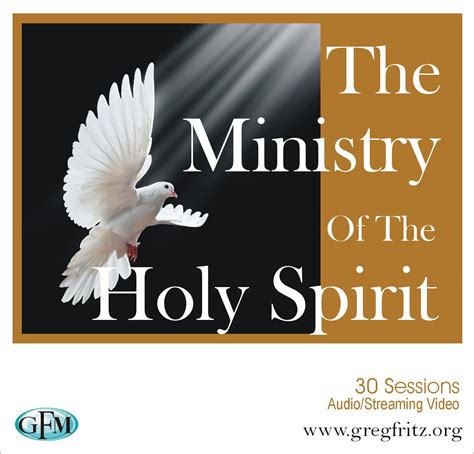 The Ministry Of The Holy Spirit Mp3s And Streaming Video Greg Fritz
