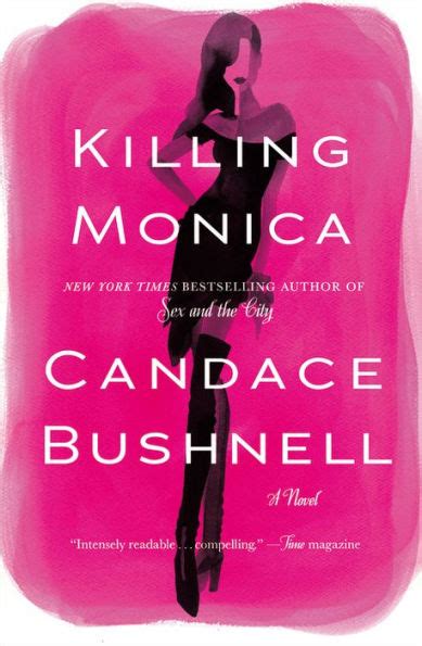 Killing Monica By Candace Bushnell Paperback Barnes And Noble®