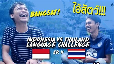Indonesia menghadapi thailand di laga kedua grup g kualifikasi piala dunia 2022. LANGUAGE CHALLENGE EP.2 | INDONESIA VS THAILAND W/ YORRY ...
