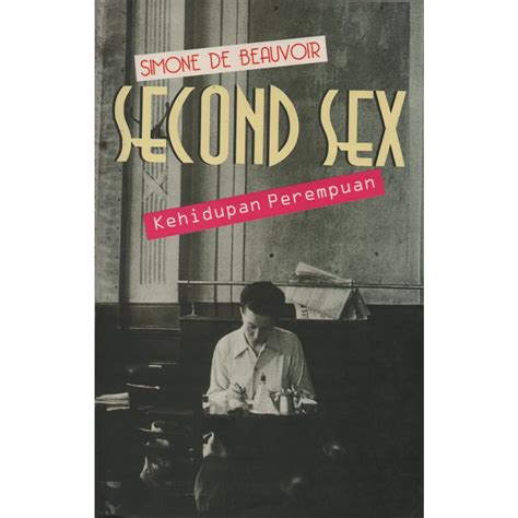 Jual Buku Second Sex Kehidupan Perempuan Oleh Simone De Beauvoir Shopee Indonesia