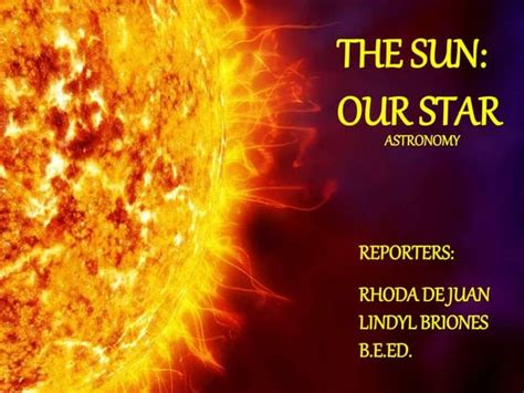 The Sun Our Star