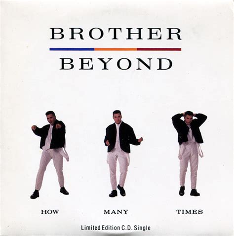 Brother Beyond How Many Times Releases Discogs