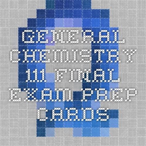 Our chemistry practice exam is an online only exam. General Chemistry 111 Final Exam Prep Cards | How to ...